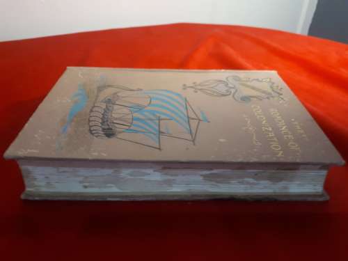 Circa 1898 The Romance Of Colonization - The United States Vol II
