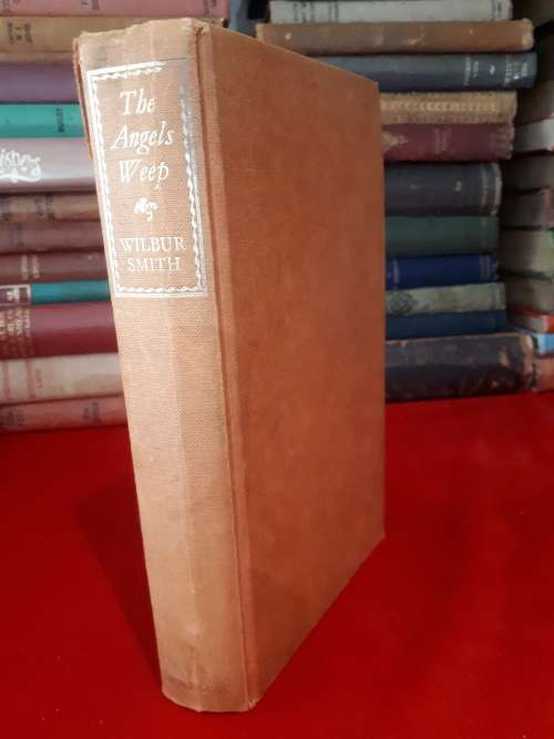 1982 First Edition - Wilbur Smith - The Angel`s Weep