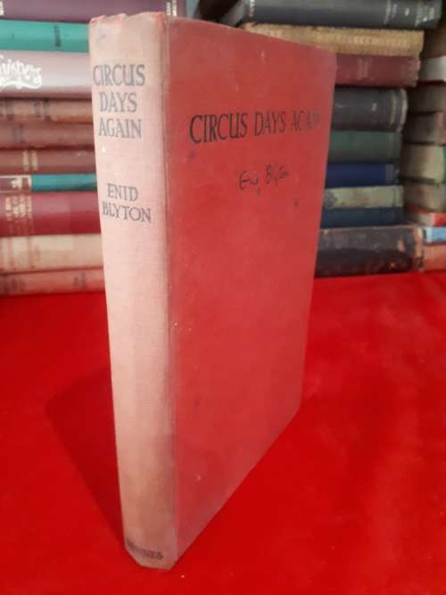 Circa 1957 - Enid Blyton - Circus Days Again Hardcover