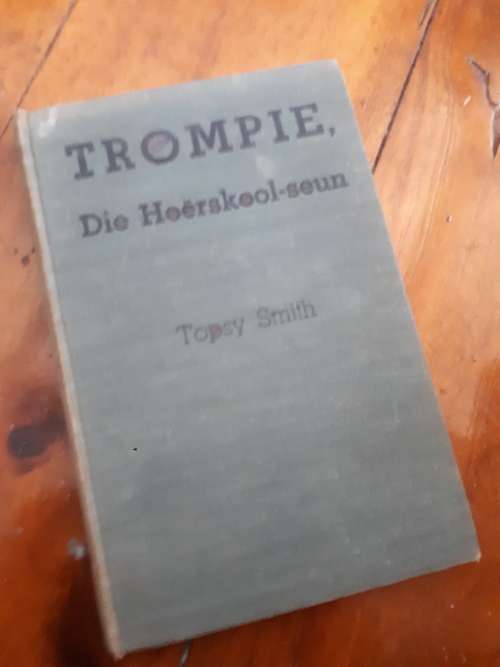 Trompie Die Hoerskool Seun Nr 4 - Topsy Smith - 1953 Tweede Druk