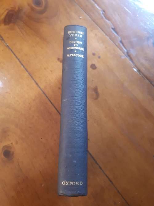 Circa 1952 English Verse Vol III - Dryden To Wordsworth - W. Peacock