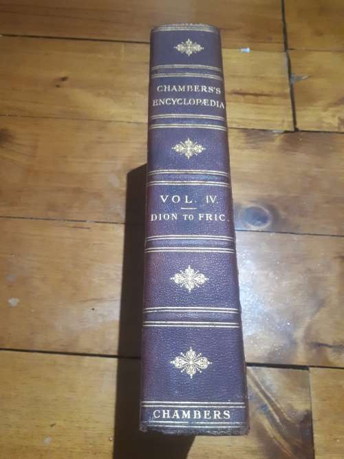 Circa 1908 Chambers Encyclopedia Vol IV Dion To Fric