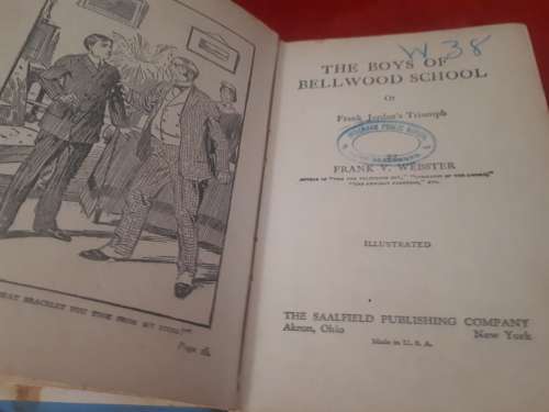 The Boys of Bellwood School Or Frank Jordan`s Triumph 1910 First Edition