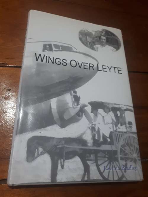 Wings Over Leyte - Lavinia Bradley 2007 First Edition Hardcover