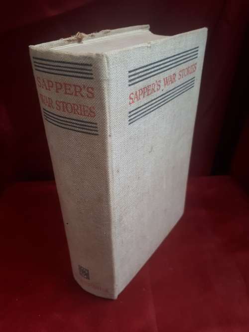 Sapper`s War Stories 1930 First Edition Clothcover