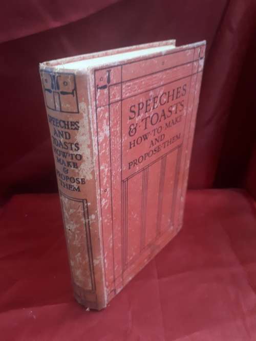 Circa 1928 Speeches & Toasts How To Make And Propose Them Clothcover