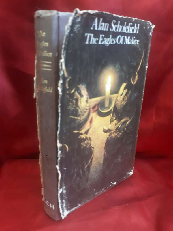 Alan Scholefield `The Eagles Of Malice` 1968 First Edition Hardcover