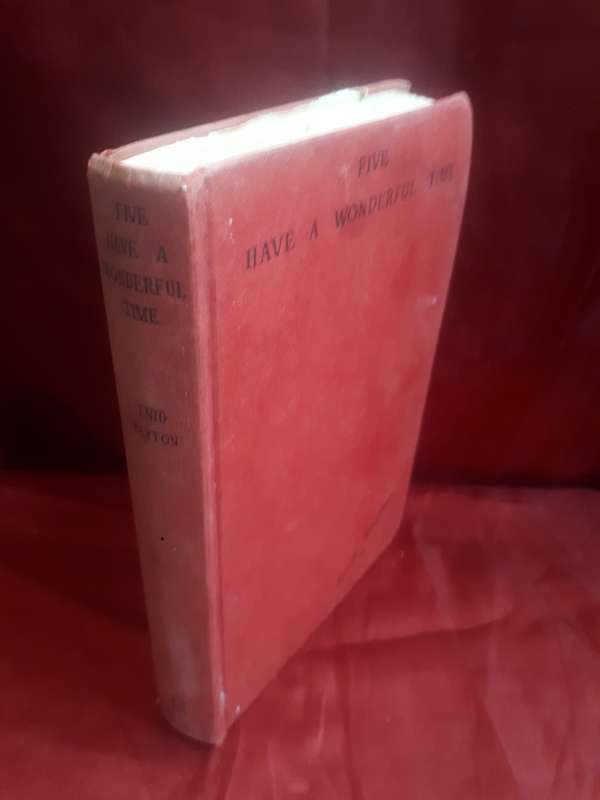 Enid Blyton 1952 First Edition `Five Have A Wonderful Time` Clothcover