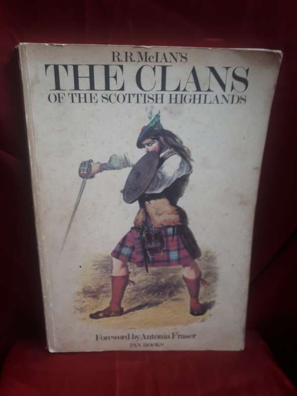 R.R. McIAN`S THE CLANS OF THE SCOTTISH HIGHLANDS