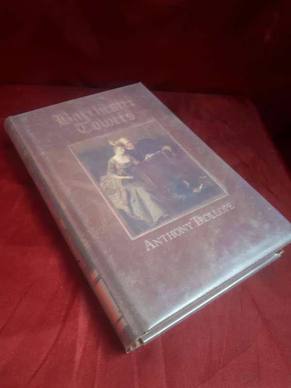 Barchester Towers - Anthony Trollope 1992 Hardcover