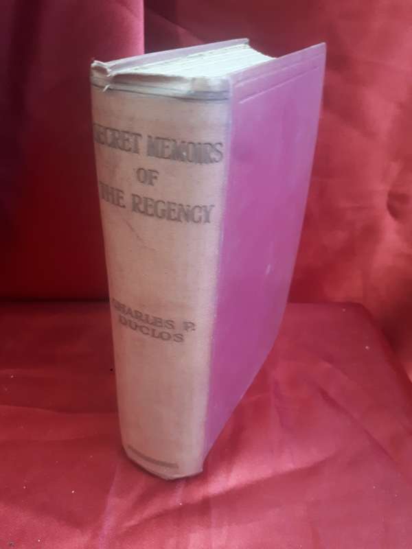 Circa 1912 `Secret Memoirs of The Regency - The Minority of Louis XV