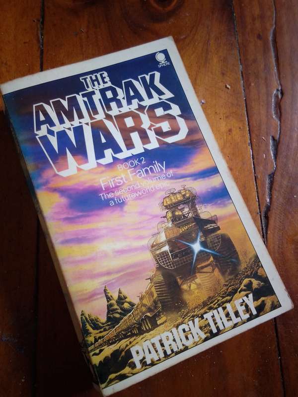 THE AMTRAK WARS BOOK 2 First Family 1988 Paperback