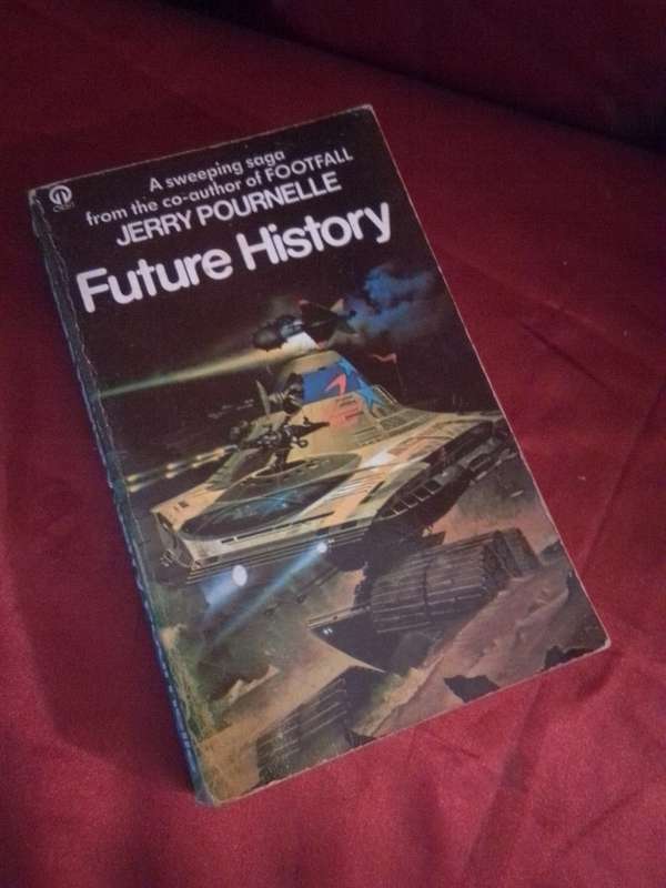 Future History - Jerry Pournelle 1990 Paperback