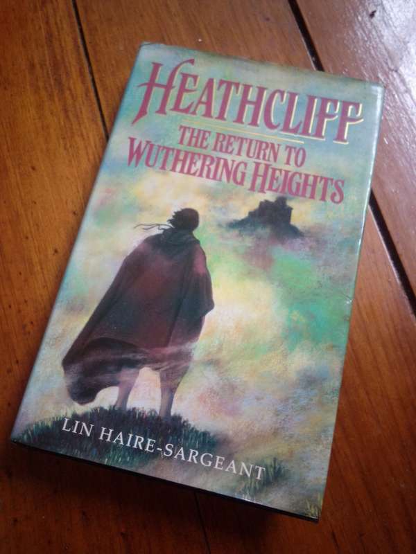 Heathcliff - The Return to Wuthering Heights 1992 Hardcover