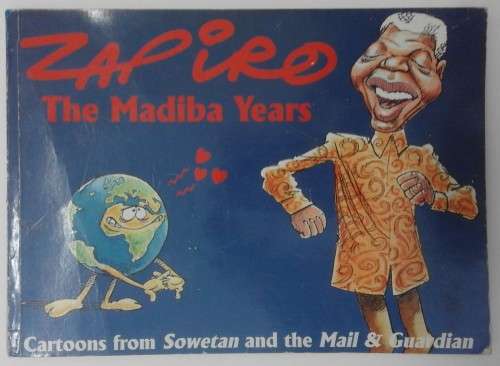 Zapiro, 'Madiba Years' Signed copy