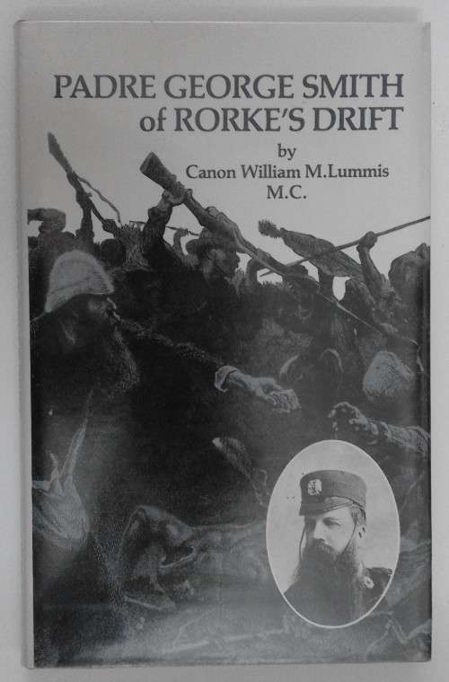 Lummis; 'Padre George Smith of Rorke's Drift' Zulu War biography/history