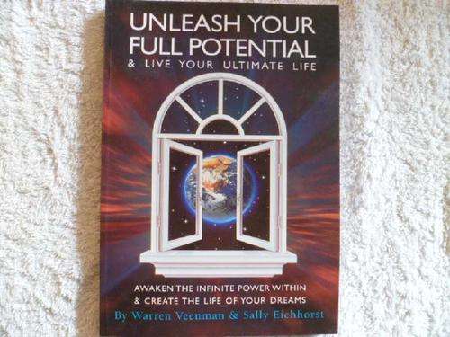 Unleash Your Full Potential by Warren Veenman & Sally Eichorst