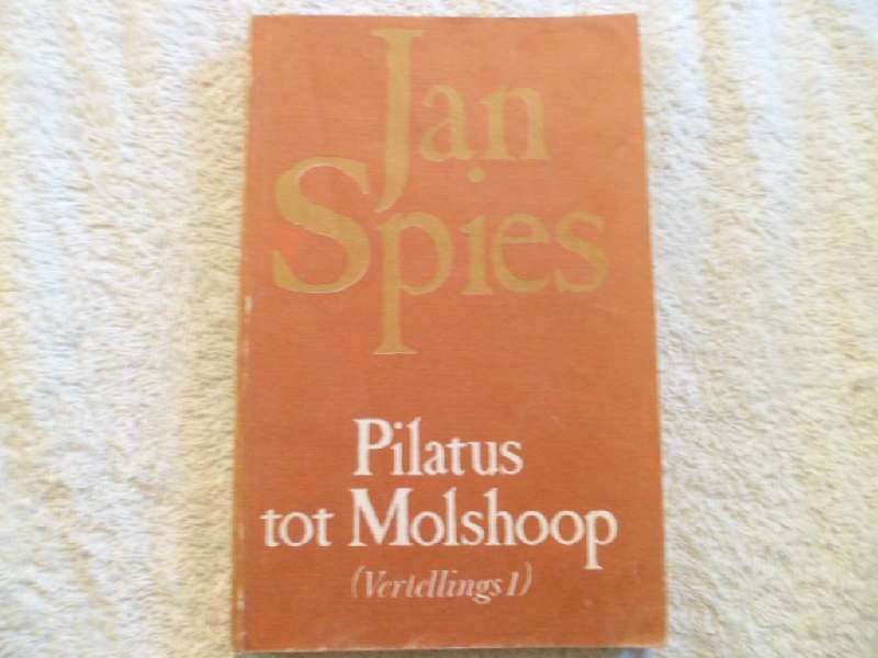 Pilatus tot Molshoop - Jan Spies
