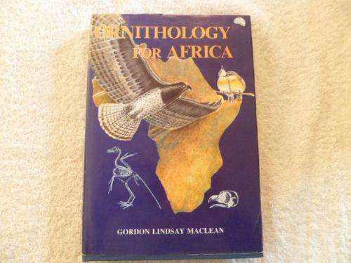 Ornithology for Africa - Gordon Lindsay Maclean