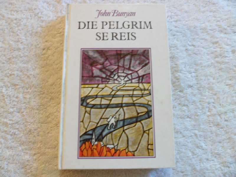 Die Pelgrim se Reis - John Bunyan