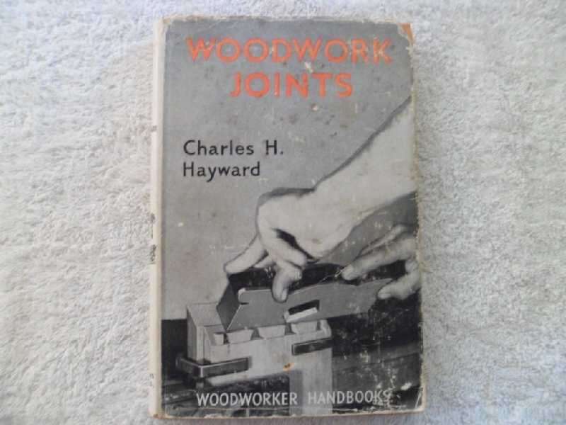 Woodwork Joints - Charles H. Hayward