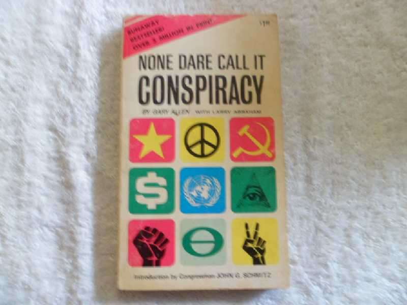 None Dare Call it Conspiracy by Garry Allen with Larry Abraham