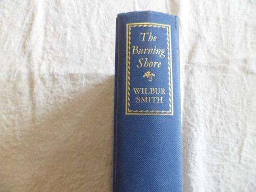 The Burning Shore - Wilbur Smith