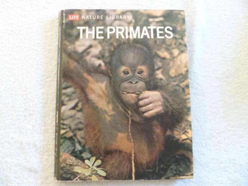 Life Nature Library - The Primates - Time/Life Book