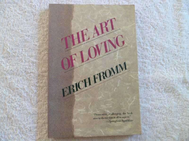 The Art of Loving - Erich Fromm