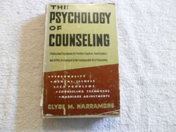 The Psychology of Counseling - Clyde M. Narramore