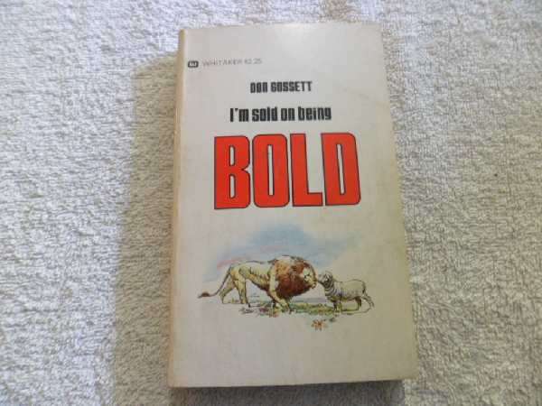 I'm Sold on Being Bold - Don Gossett