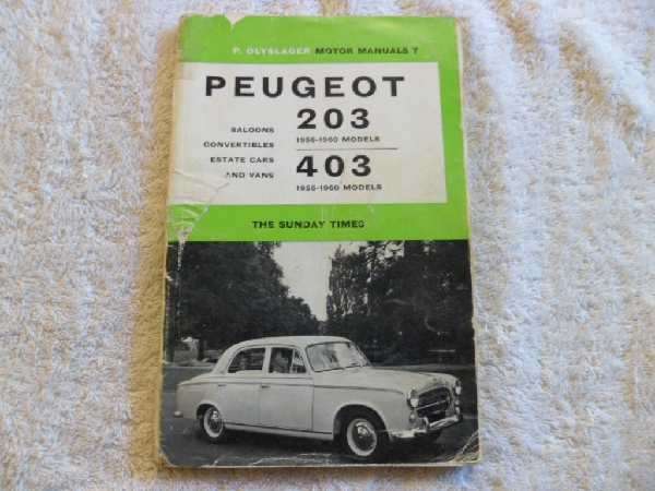 Peugeot 203 1956-1960 & 403 - 1955- 1960 models - P.Olyslager - Motor Manuals 7