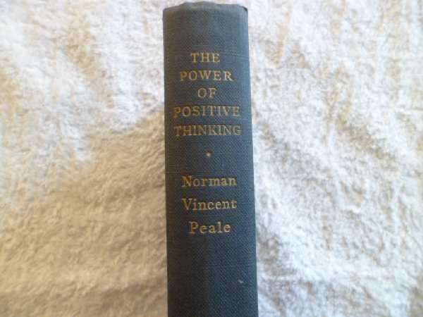 The Power of Positive Thinking - Norman Vincent Peale