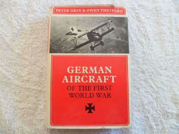 German Aircraft of the First World War - Peter Gray & OwenThetford
