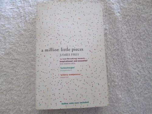 A Million Little Pieces - James Frey