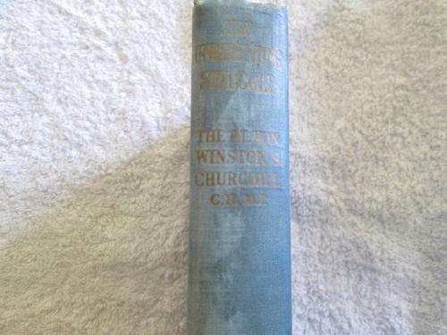 The Unrelenting Struggle - The War Speeches by the Right Hon. Winston S. Churchill, C.H., M.P.