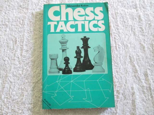 Chess Tactics - Alexander Kotov