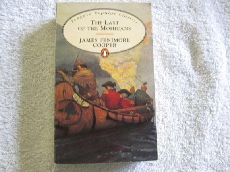 The Last of the Mohicans - James Fenimore Cooper
