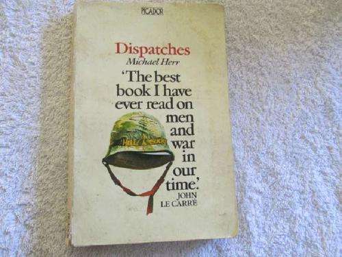 Dispatches - Michael Herr - Well used but a good reading copy. - Vietnam War