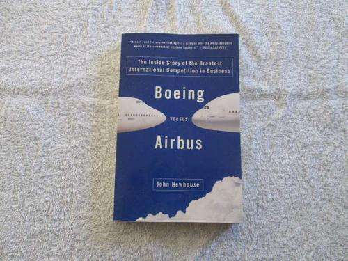 Boeing versus Airbus - John Newhouse