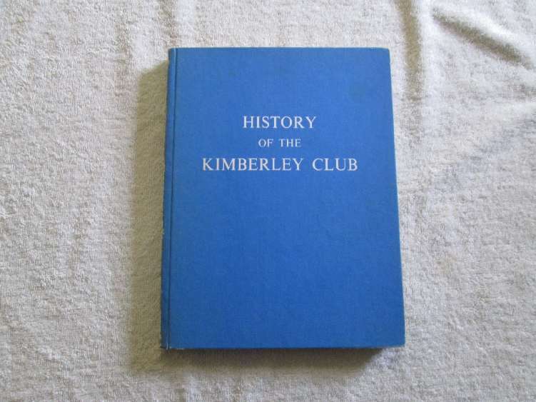 History of the Kimberley Club - Brian Roberts