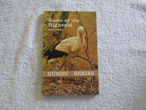 Birds of the Highveld - Bundu Series - Peter Ginn