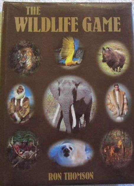 The Wildlife Game - Ron Thomson - **Signed Copy**