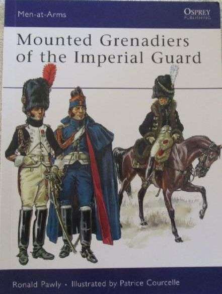 Men - at - Arms - Mounted Grenadiers of the Coldstream Guards - Osprey