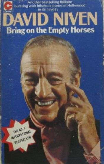 Bring on The Empty Horses - David Niven