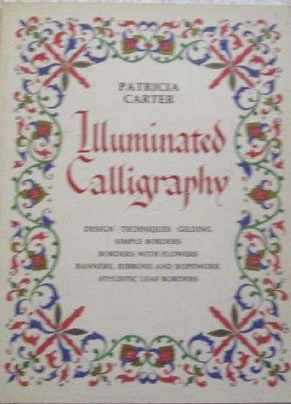 Illuminated Calligraphy - Patricia Carter