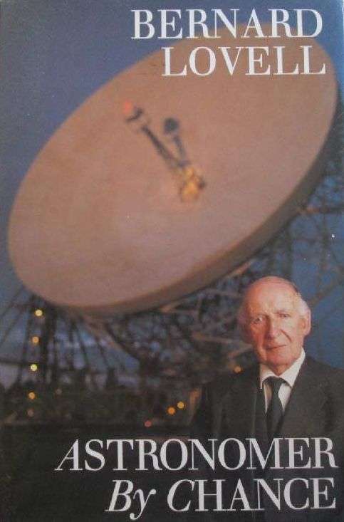 Astronomer by Chance - Bernard Lovell - Hardcover - 380 pages