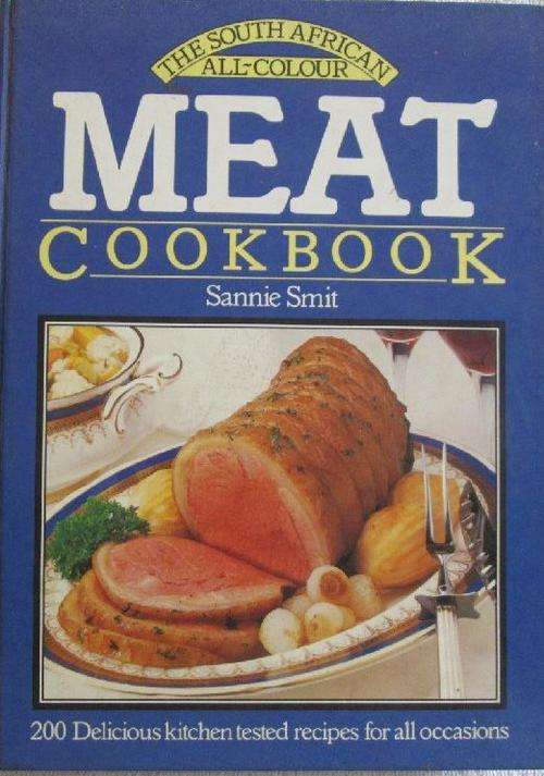 The South African All-Colour Meat Cookbook - Sannie Smit