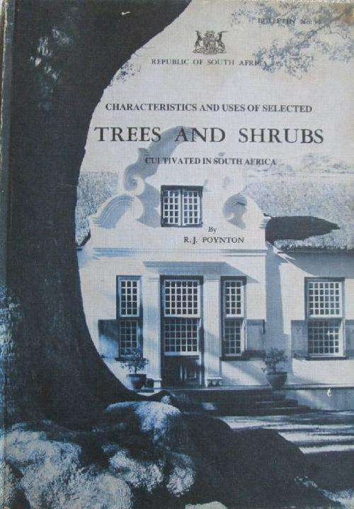 Characteristics and Uses of Selected Trees and Shrubs Cultivated in South Africa