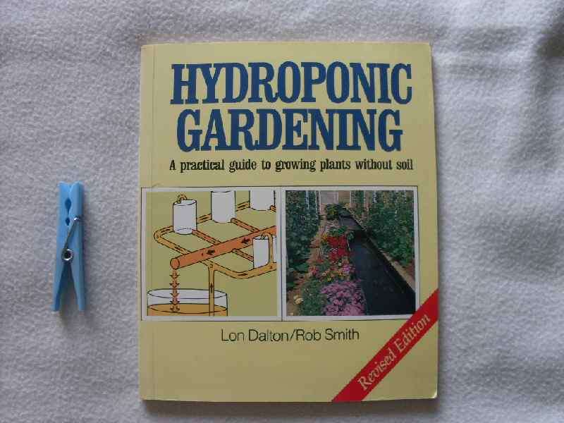 Hydroponic gardening - Lon Dalton & Rob Smith